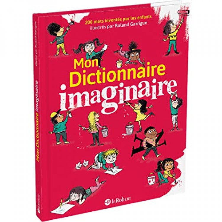 Mon dictionnaire imaginaire - Книга на френски език