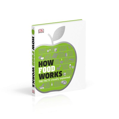 How Food Works - Книга на английски език