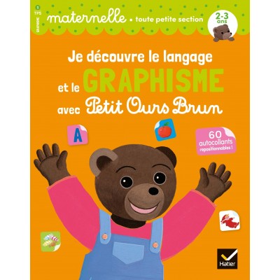 Je découvre le langage et le graphisme avec Petit Ours Brun - Книга на френски език