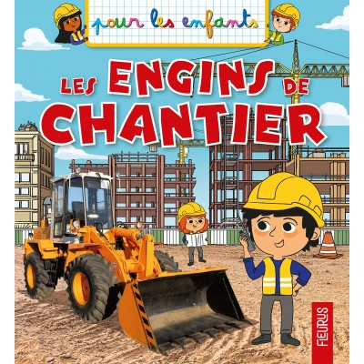 Les engins de chantier - Книга на френски език