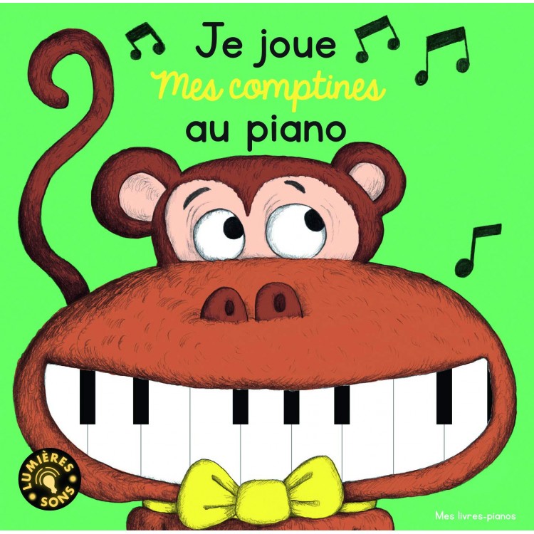 Je joue mes comptines au piano - Livre sonore - Книга на френски език пиано Je joue mes comptines au piano - Livre sonore - Книга на френски език пиано