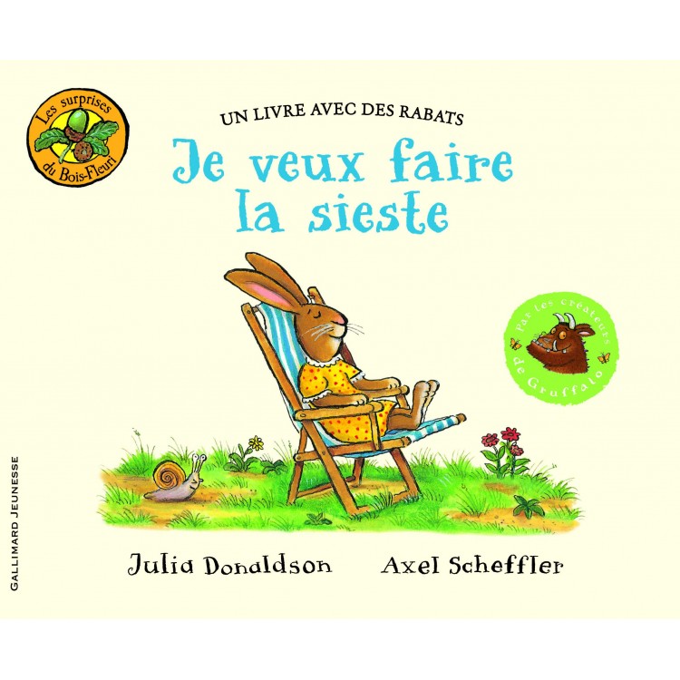 Je veux faire la sieste - Julia Donaldson, Axel Scheffler