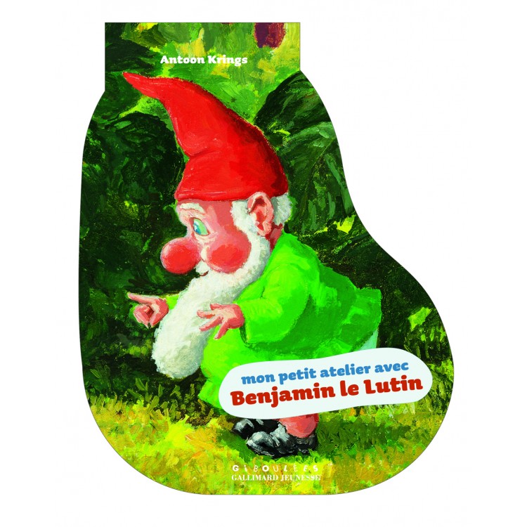 Mon petit atelier avec Benjamin le Lutin Mon petit atelier avec Benjamin le Lutin