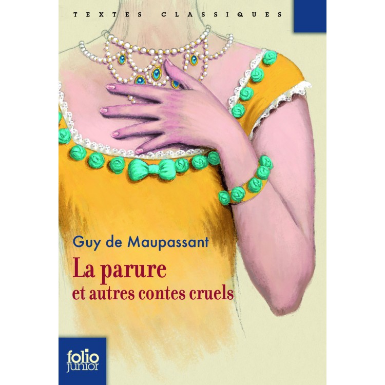 La parure et autres contes cruels (Огърлицата и други разкази)