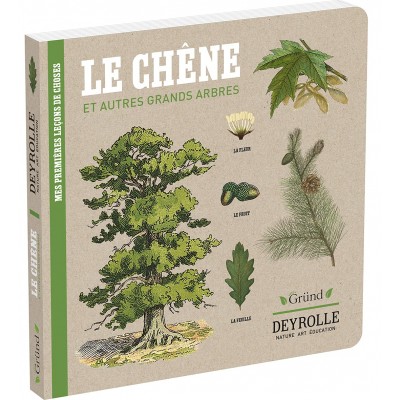 Deyrolle : Le Chêne et autres grands arbres - Книга на френски език