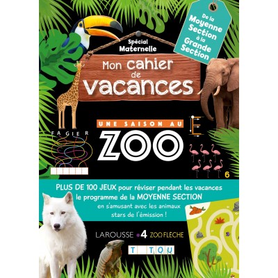 Cahier de vacances Une Saison Au Zoo 4-6 - Книга на френски език
