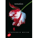 Saga Twilight - Tome 2 - Tentation Saga Twilight - Tome 2 - Tentation