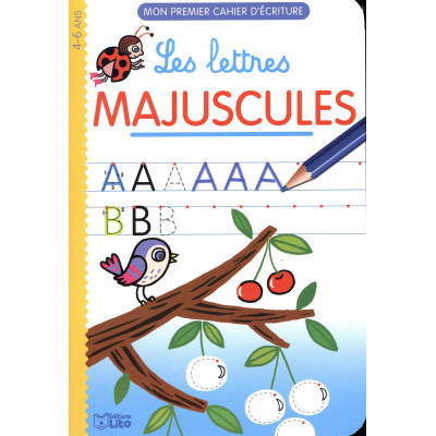 Mon premier cahier d'écriture: Les lettres majuscules - Dès 4 ans 