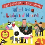 What the Ladybird Heard - Julia Donaldson - Книга на английски език