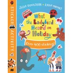 What the Ladybird Heard on Holiday Sticker Book - Julia Donaldson - Книга на английски език What the Ladybird Heard on Holiday Sticker Book - Julia Donaldson - Книга на английски език