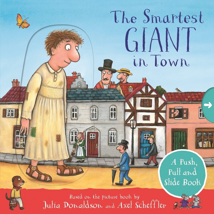 The Smartest Giant in Town - Julia Donaldson and Axel Scheffler - Книга на английски език с твърди корици с елементи за избутване