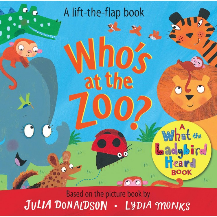 Who's at the Zoo? - Julia Donaldson - Книга на английски език