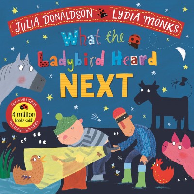 What the Ladybird Heard Next - Julia Donaldson - Книга на английски език