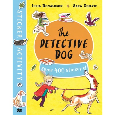 The Detective Dog Sticker Book - Julia Donaldson - Книга на английски език