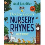 Mother Goose's Nursery Rhymes: A Complete Collection of All Your Favourites - Axel Scheffler - Книга  на английски език