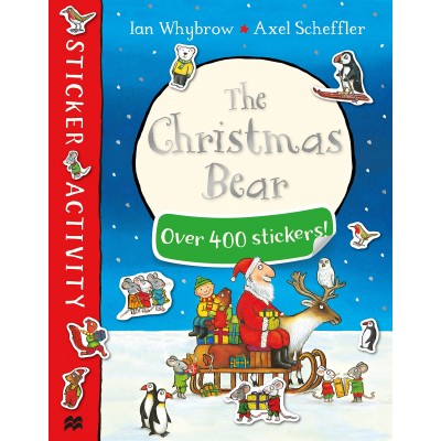 The Christmas Bear Sticker Book - Axel Scheffler - Книга на английски език