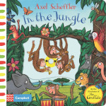Axel Scheffler In the Jungle: A push, pull, slide book Board book - Книга на английски език