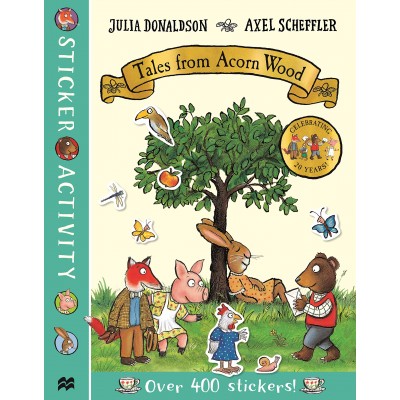Tales from Acorn Wood Sticker Book - Axel Scheffler - Книга на английски език