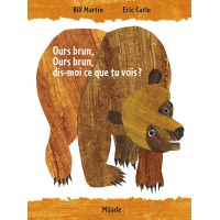 Ours brun, dis-moi ce que tu vois? - Eric Carle - Книга на френски език