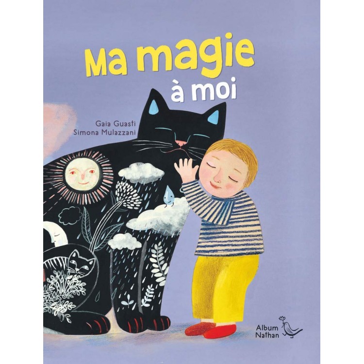 Ma magie à moi - Un livre tendre et poétique -  Книга на френски език