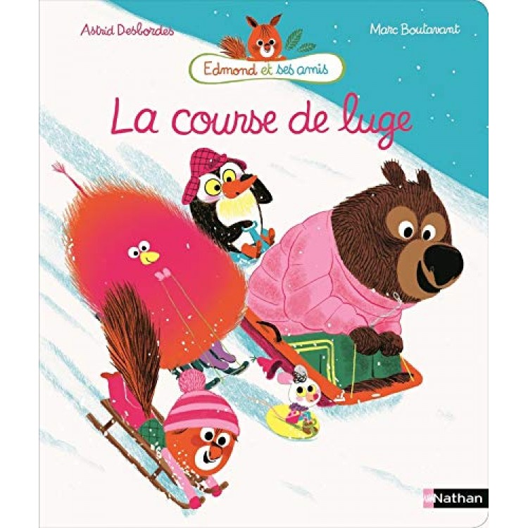 La course de luge - Edmond et ses amis - Album dès 4 ans - Книга на френски език