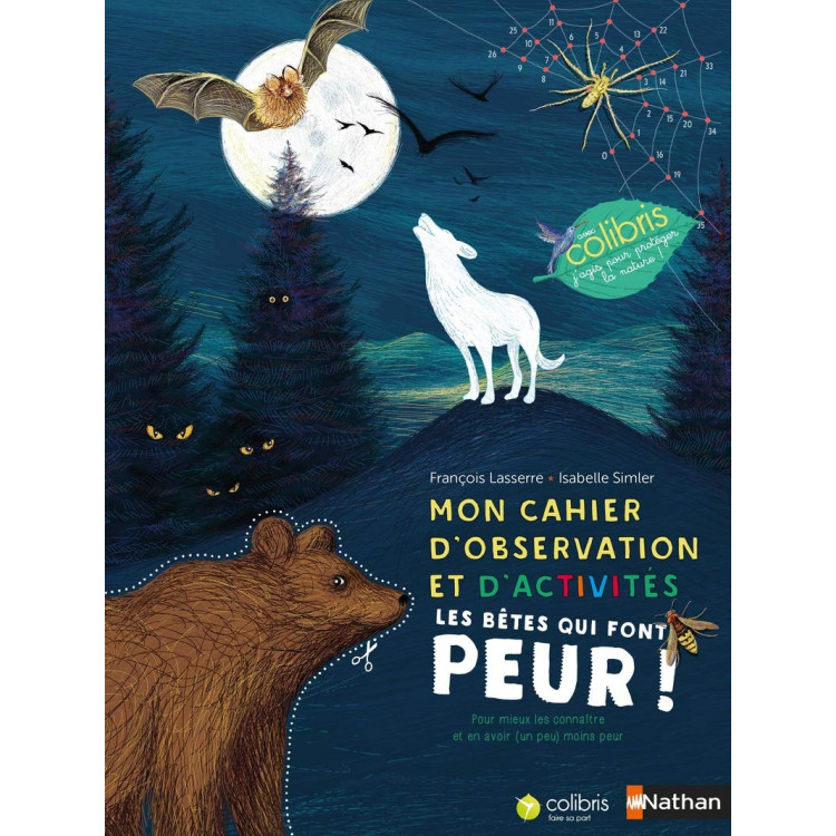 Les bêtes qui font peur ! - Cahier d'observation et d'activités
