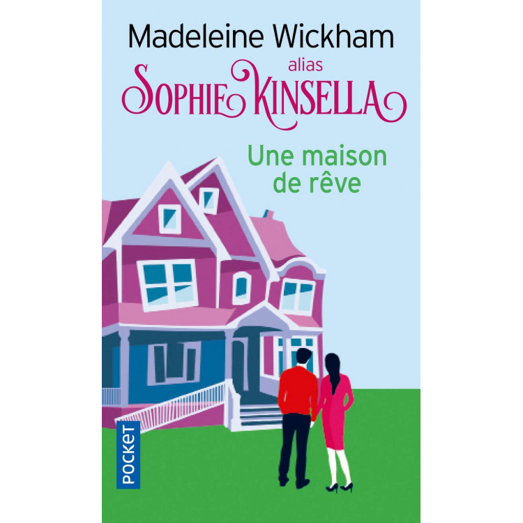 Une maison de rêve - Sophie Kinsella