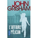 L'affaire Pélican - John Grisham