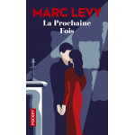 La Prochaine Fois - Marc Levy - Книга на френски език La Prochaine Fois - Marc Levy - Книга на френски език
