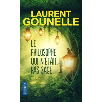 Le philosophe qui n'était pas sage - Laurent Gounelle - Книга на френски език