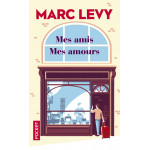 Mes amis Mes amours - Marc Levy