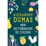 Mon dictionnaire de cuisine - Книга на френски език
