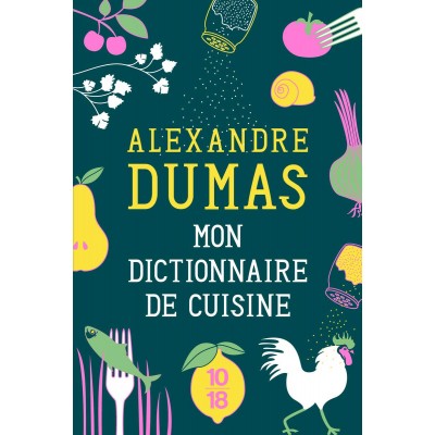 Mon dictionnaire de cuisine - Книга на френски език