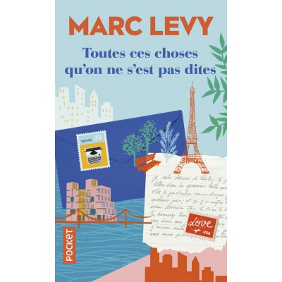 Toutes ces choses qu'on ne s'est pas dites - Marc Levy - Книга на френски език