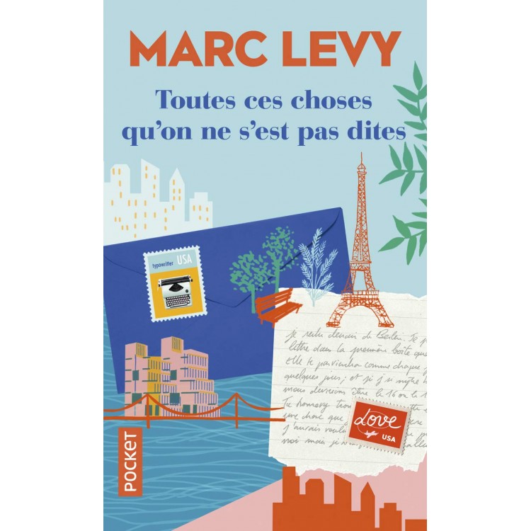 Toutes ces choses qu'on ne s'est pas dites - Marc Levy - Книга на френски език