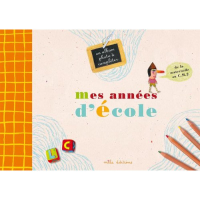 Mes années d'école Album - Книга на френски език