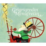 Grigrigredin Menufretin - les Frères Grimm
