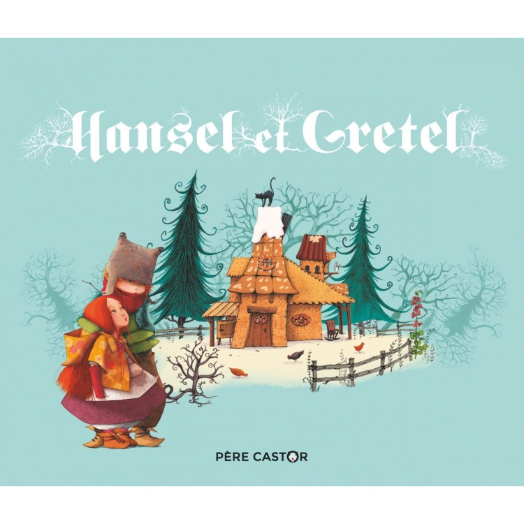 Hansel et Gretel Broché - Книга на френски език Hansel et Gretel Broché - Книга на френски език
