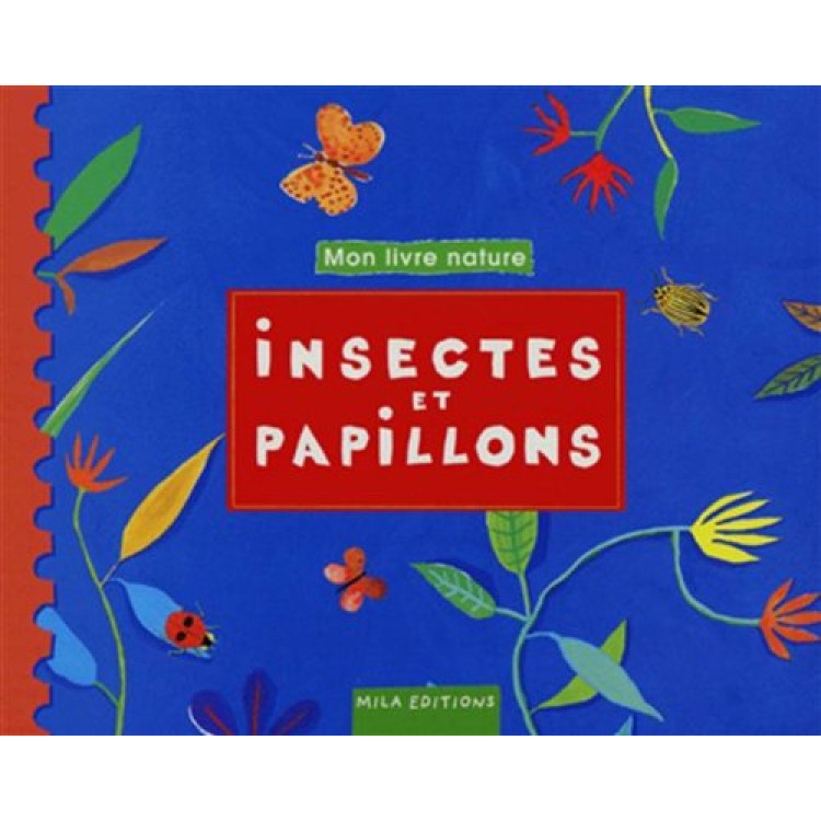 Insectes et papillons Insectes et papillons