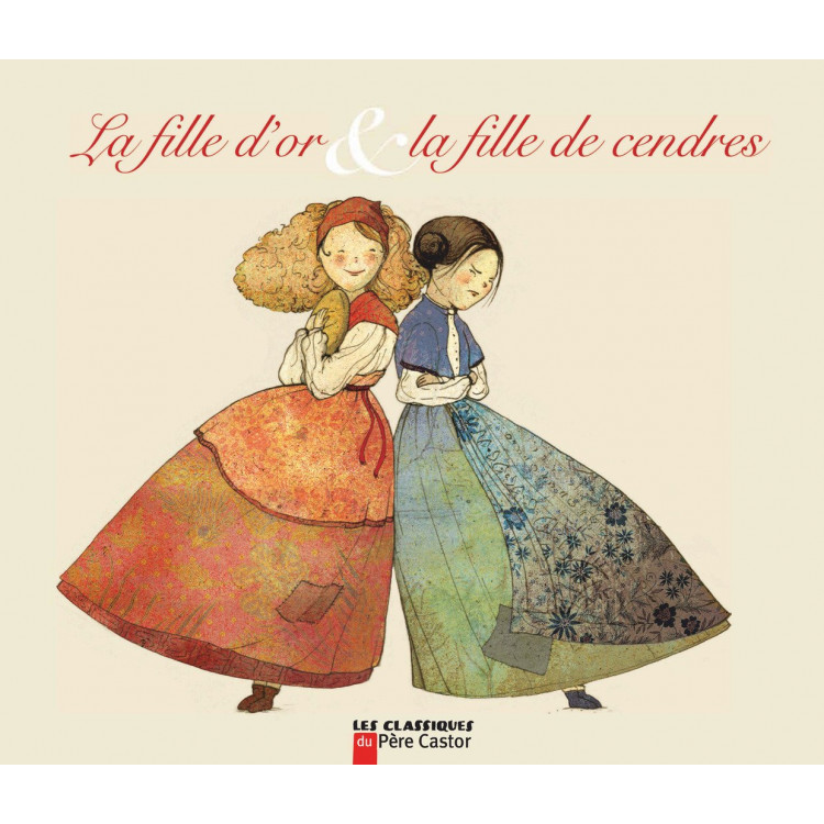 La fille d'or et la fille de cendres - Conte bulgare