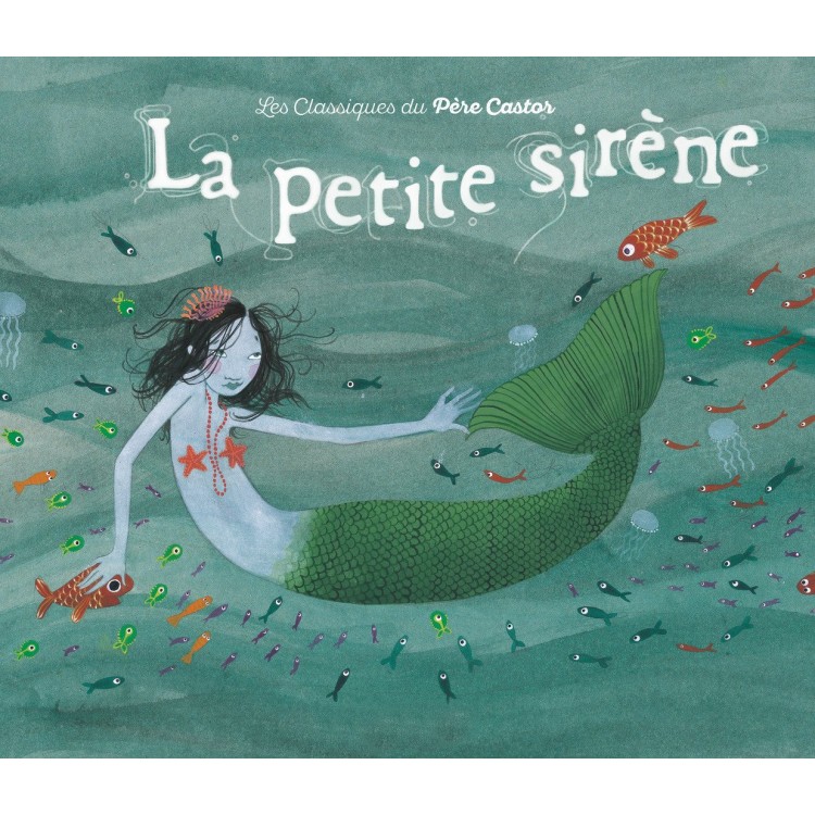 La Petite Sirène - Hans Christian Andersen