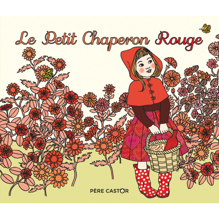 Le Petit Chaperon Rouge -les Frères Grimm