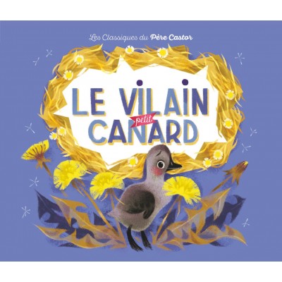 Le vilain petit canard - Hans Christian Andersen