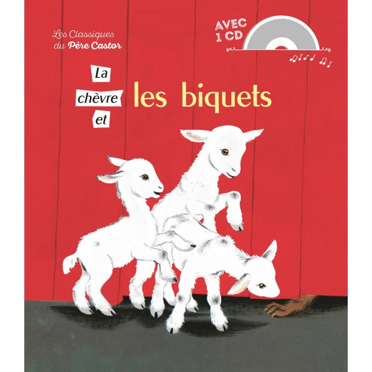 La chèvre et les biquets (1CD audio) Relié 
