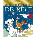 DISNEY - Mes coloriages de rêve: Les grands classiques DISNEY - Mes coloriages de rêve: Les grands classiques