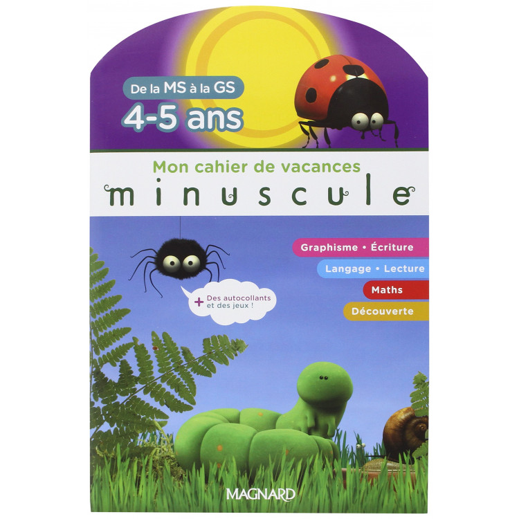Mon cahier de vacances Minuscule de la MS à la GS : 4-5 ans, avec des autocollants + des jeux !