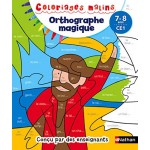 Coloriages malins -Orthographe magique CE1, 7/8 ans Coloriages malins -Orthographe magique CE1, 7/8 ans