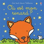 Où est mon renard ? - Les tout-doux Usborne - Книга на френски език