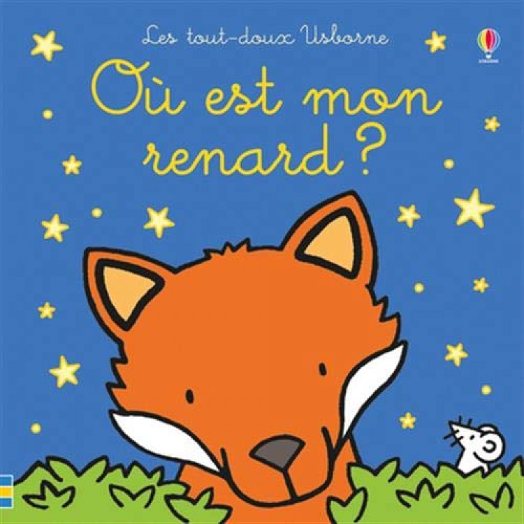 Où est mon renard ? - Les tout-doux Usborne - Книга на френски език