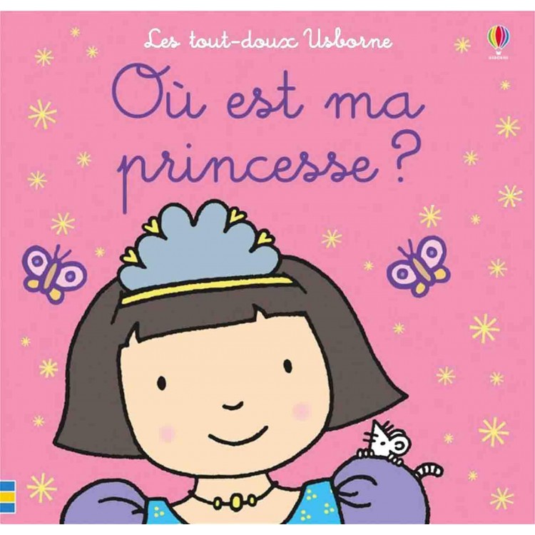 Où est ma princesse ? - Les tout-doux Usborne Où est ma princesse ? - Les tout-doux Usborne
